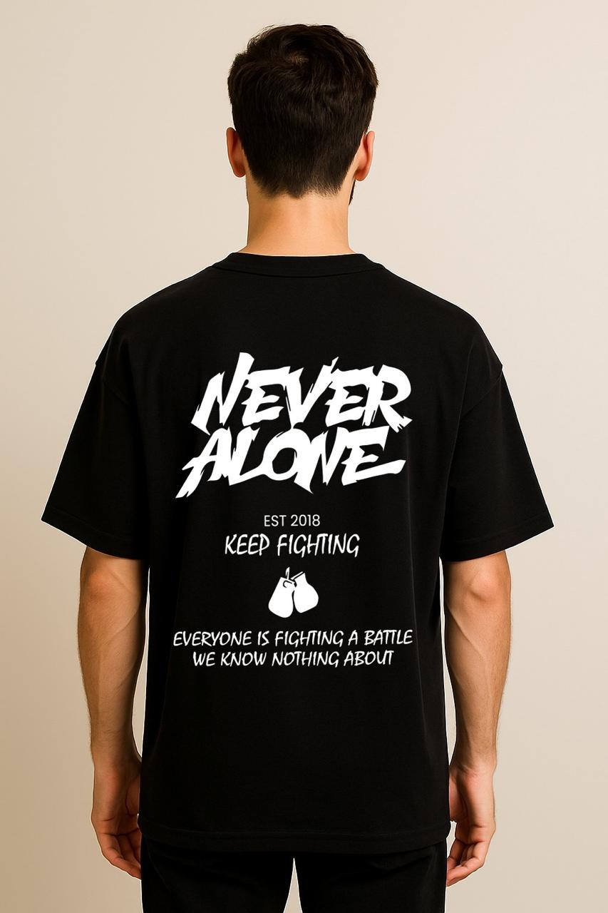 NEVER ALONE OVERSIZED TSHIRT