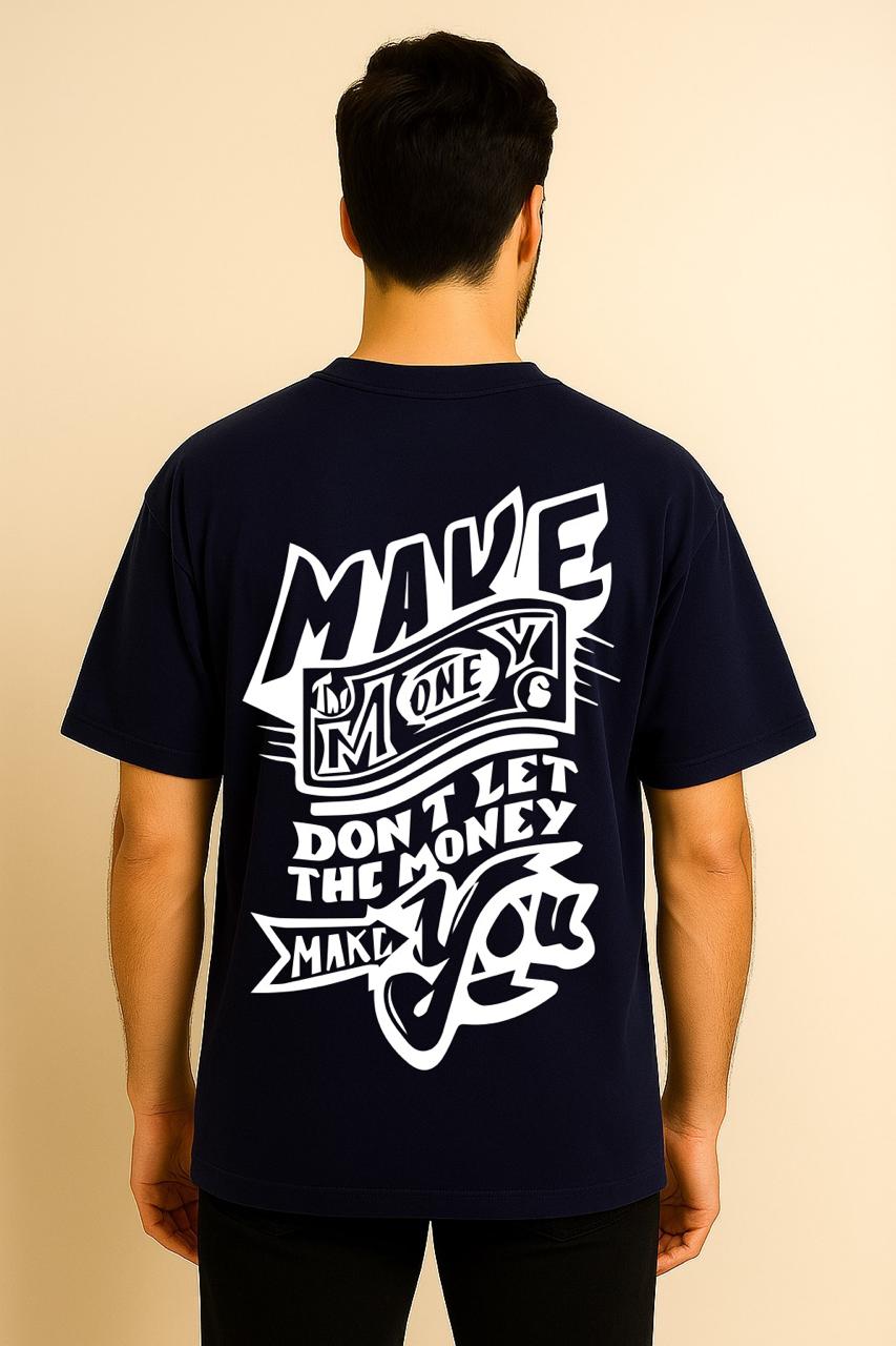 MAKE MONEY OVERSIZED TSHIRT