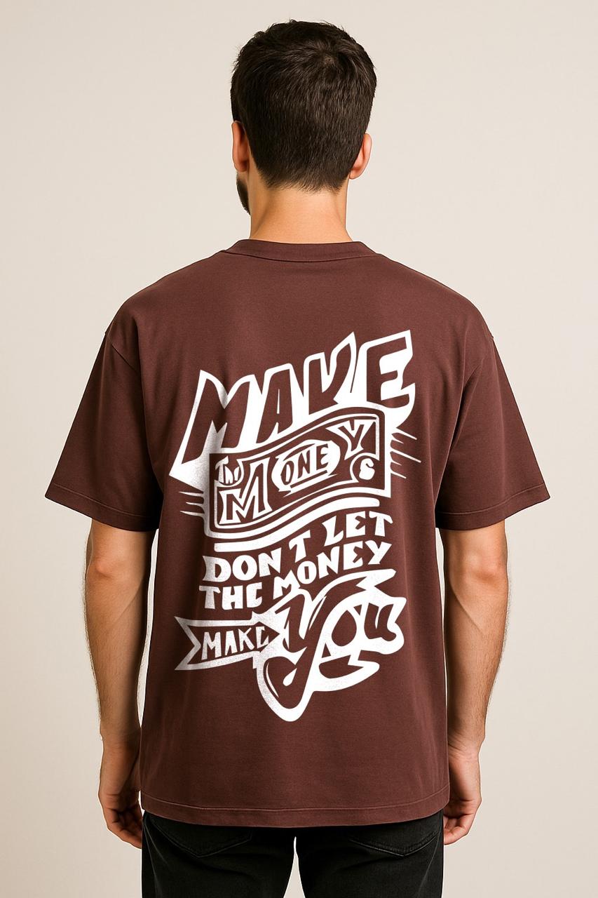 MAKE MONEY OVERSIZED TSHIRT