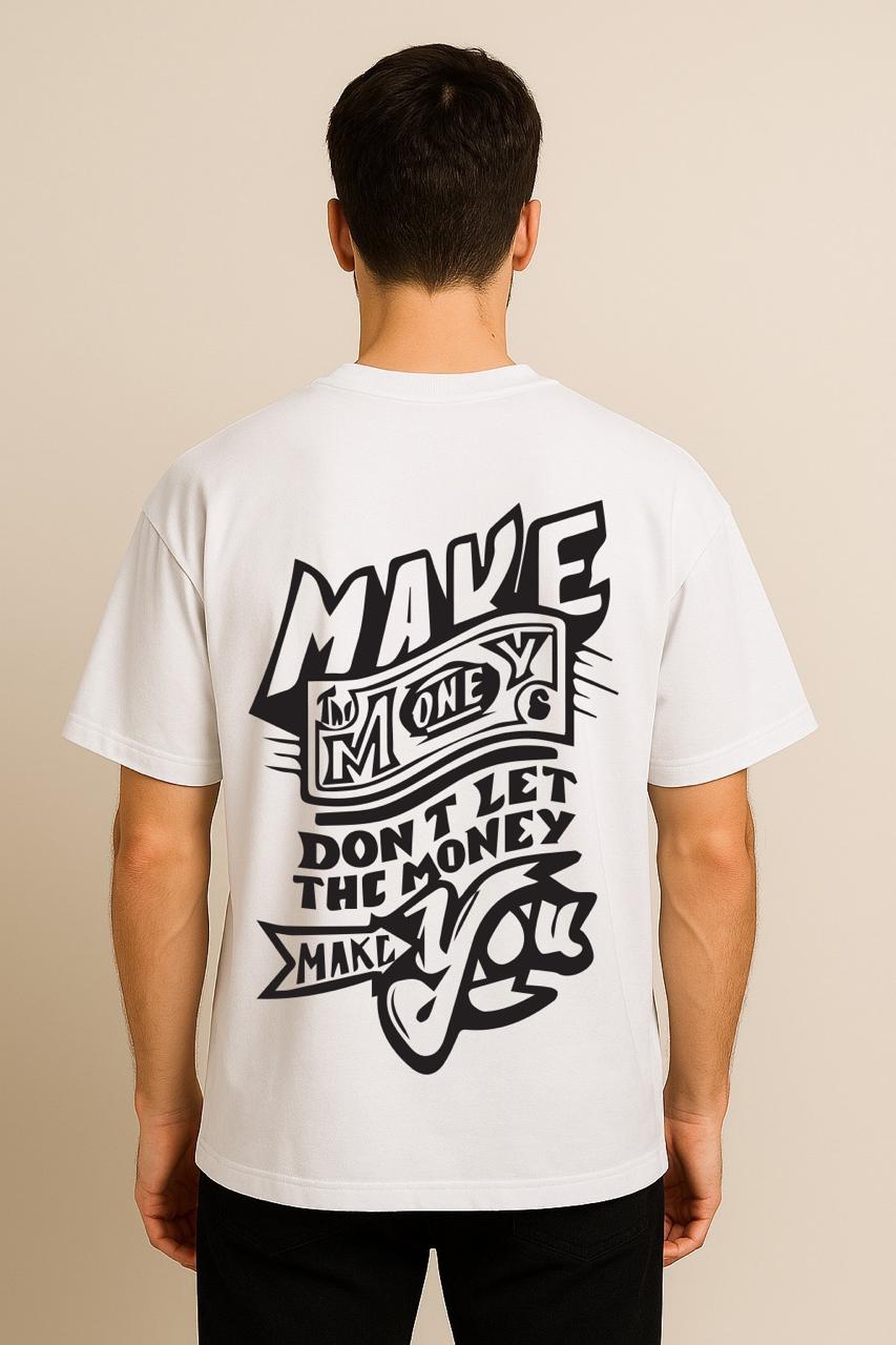 MAKE MONEY OVERSIZED TSHIRT